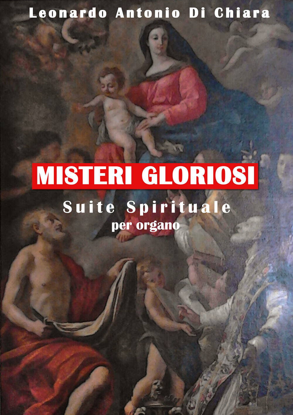 Misteri Gloriosi Suite Spirituale per organo di Leonardo Antonio Di Chiara,  202