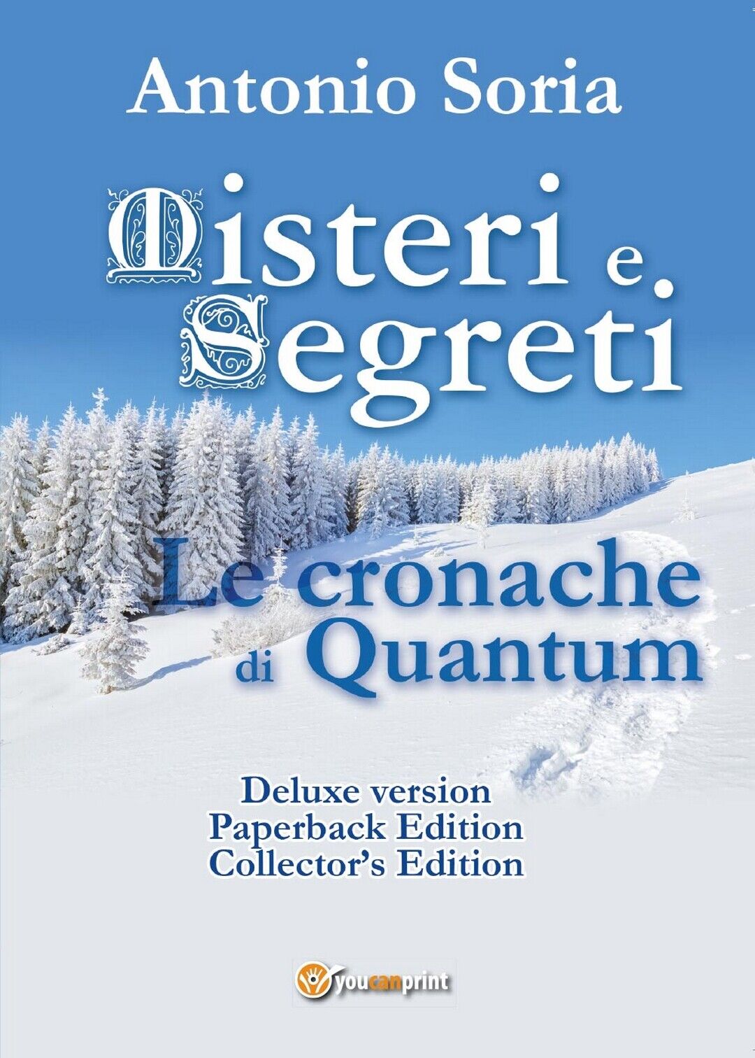 Misteri e Segreti. Le cronache di Quantum (Deluxe version) Paperback Edition