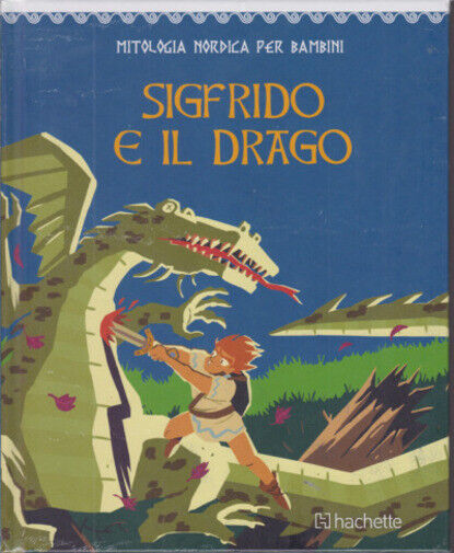 Mitologia nordica per bambini n. 74 - Sigfrido e il drago di Aa.vv.,  2020,  Hac