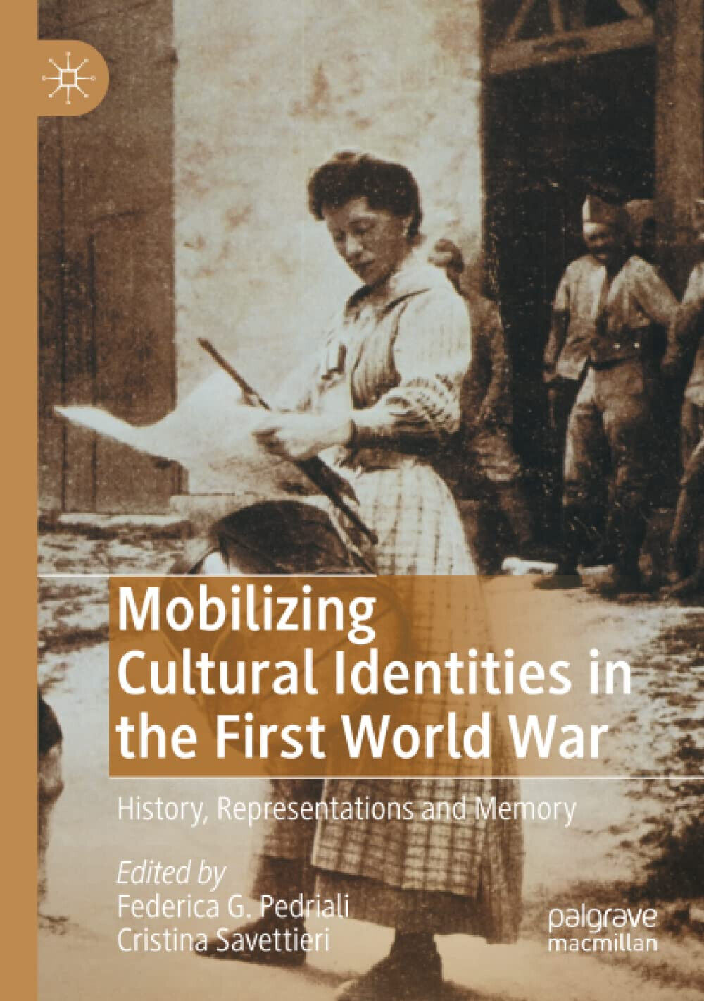 Mobilizing Cultural Identities In The First World War -Federica G. Pedriali-2021