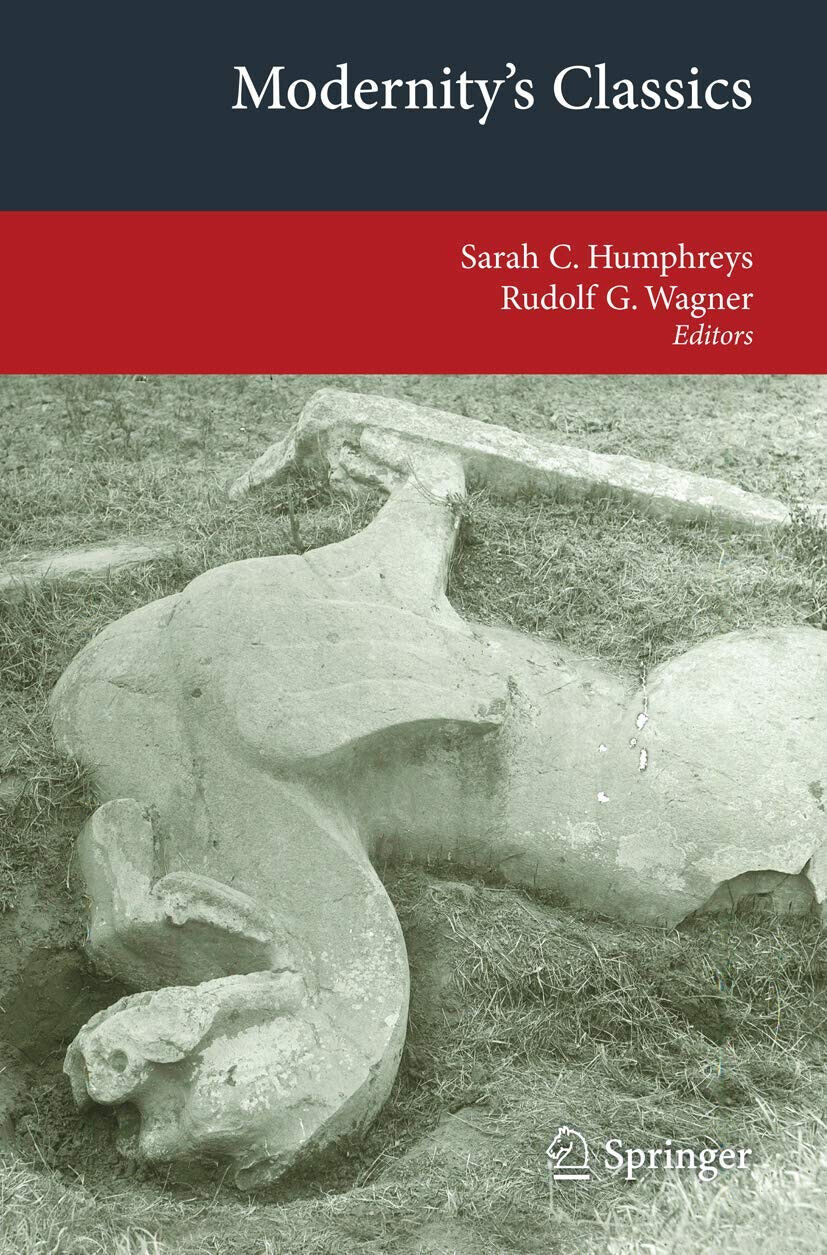 Modernity s Classics - Sarah C. Humphreys - Springer, 2013