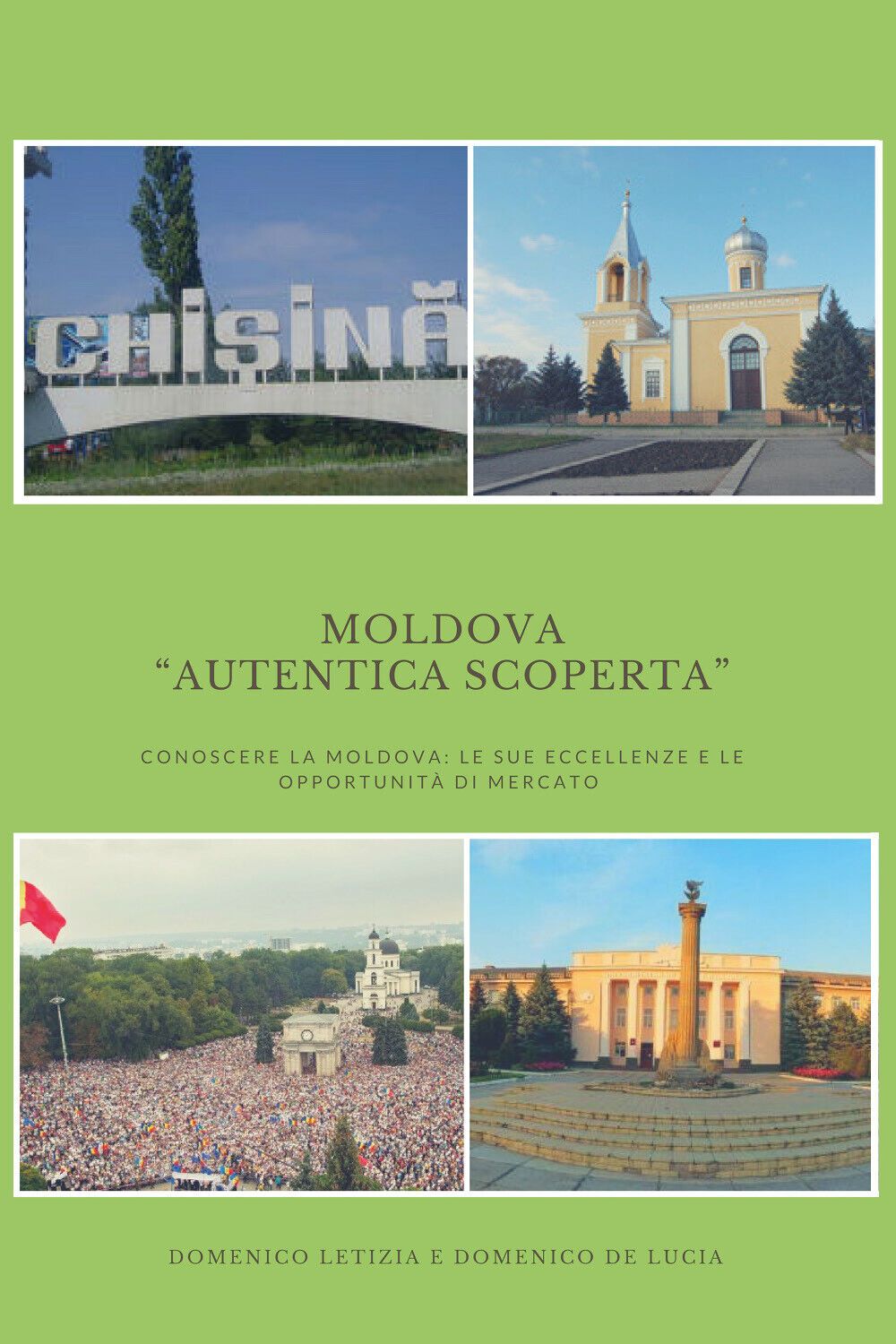Moldova: ?Autentica Scoperta? -  Letizia, De Lucia,  2018,  Youcanprint