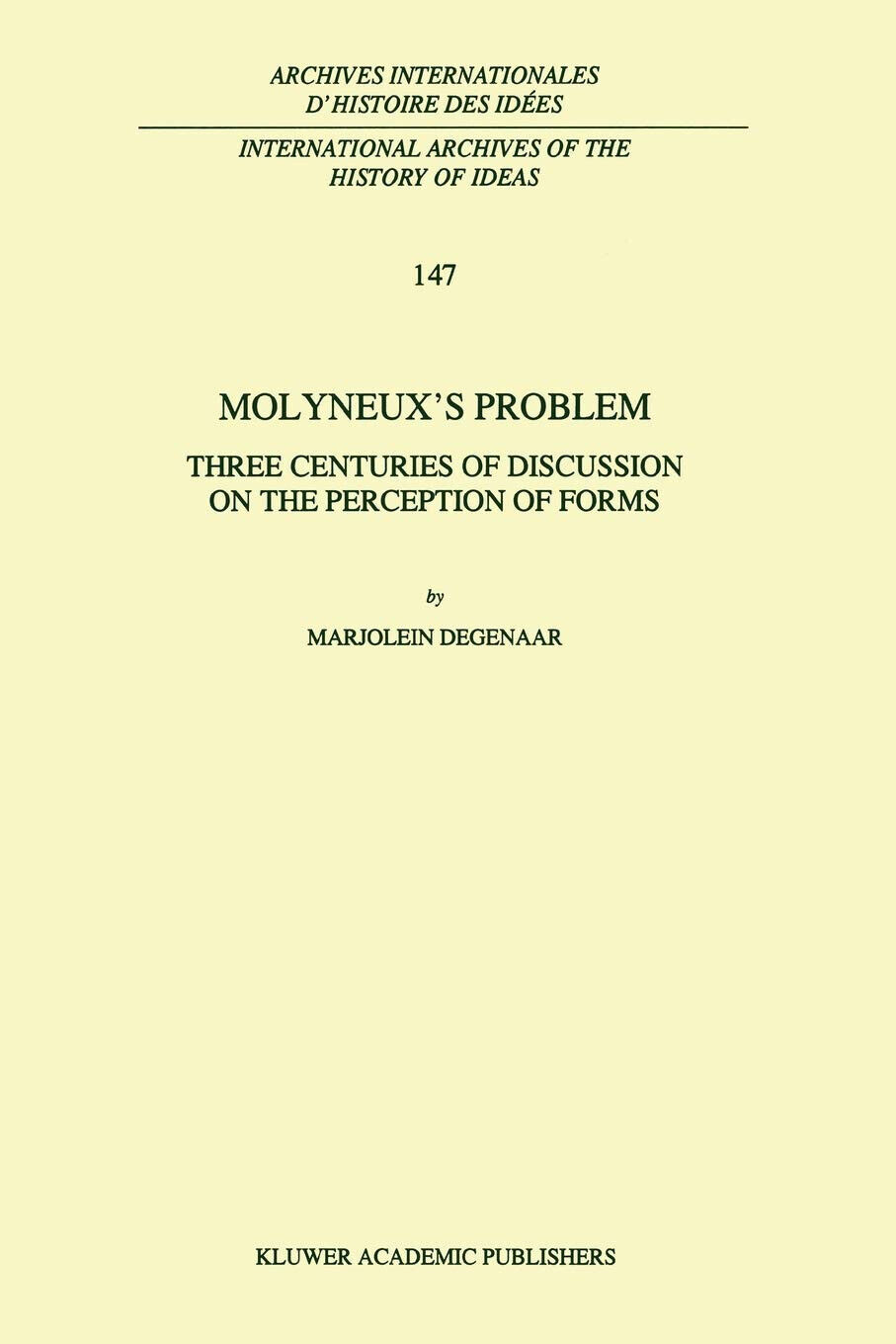 Molyneux s Problem - M. Degenaar - Springer, 2013