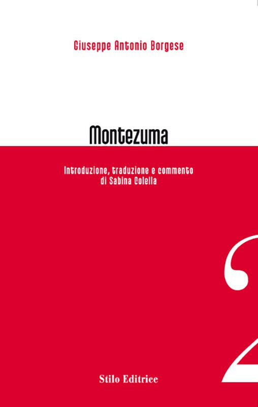 Montezuma di Giuseppe A. Borgese - Stilo, 2007
