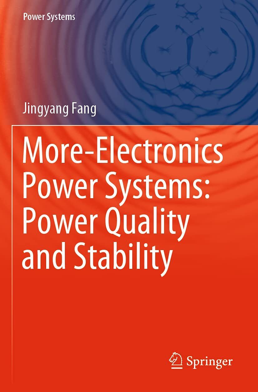 More-Electronics Power Systems - Jingyang Fang - Springer, 2021
