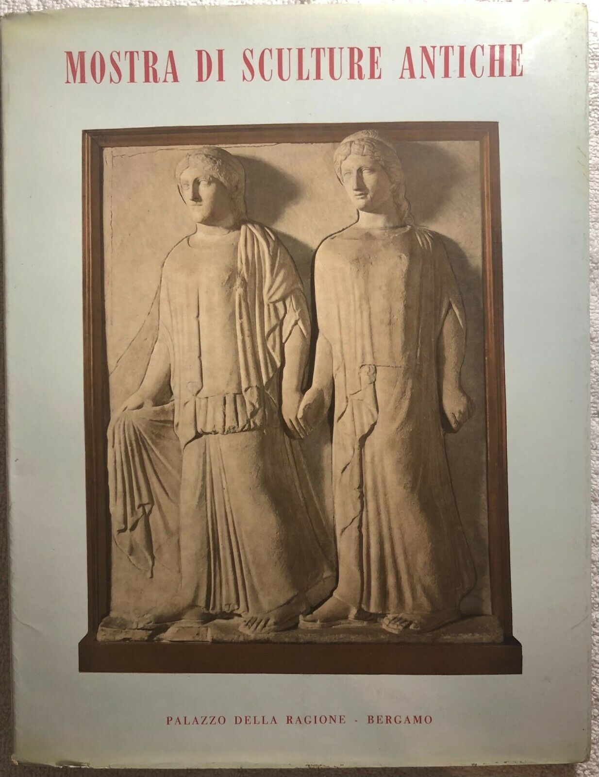 Mostra di sculture antiche di Aa.vv.,  1958,  Centro Studi Piero Della Francesca