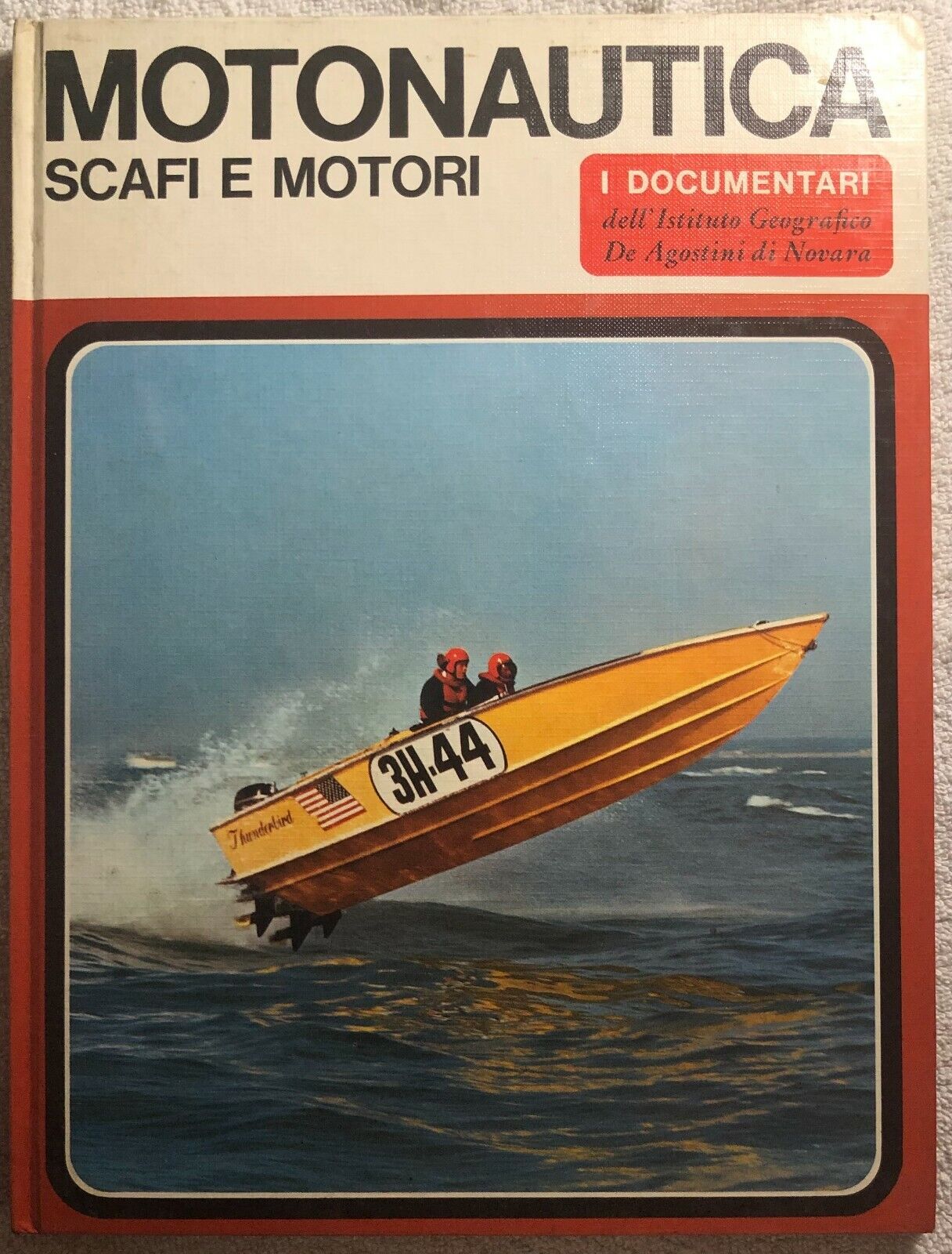 Motonautica scafi e motori di Armando Boscolo,  1971,  Istituto Geografico Deago