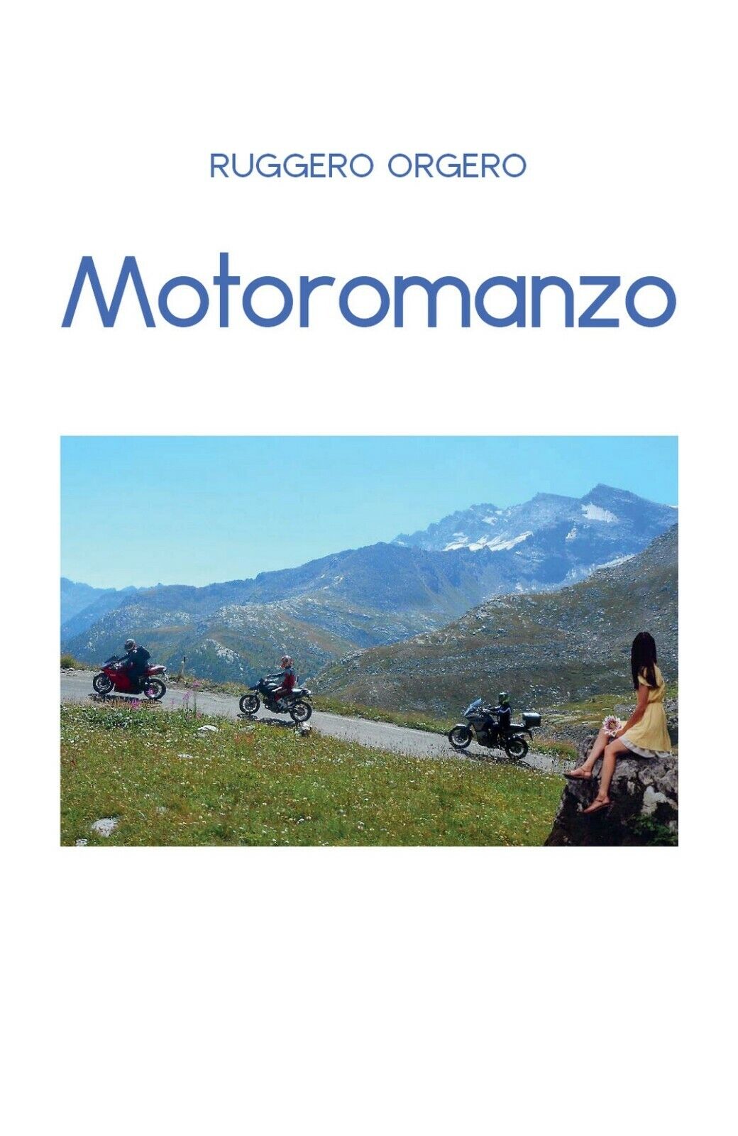 Motoromanzo  di Ruggero Orgero,  2020,  Youcanprint