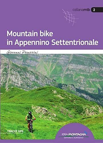 Mountain bike in Appennino settentrionale-Giovanni Peruzzini-idea montagna,2015