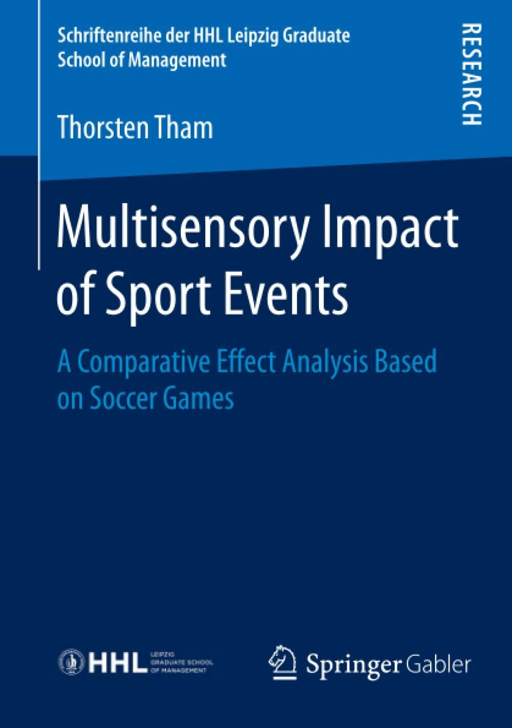 Multisensory Impact of Sport Events - Thorsten Tham - Springer, 2016 