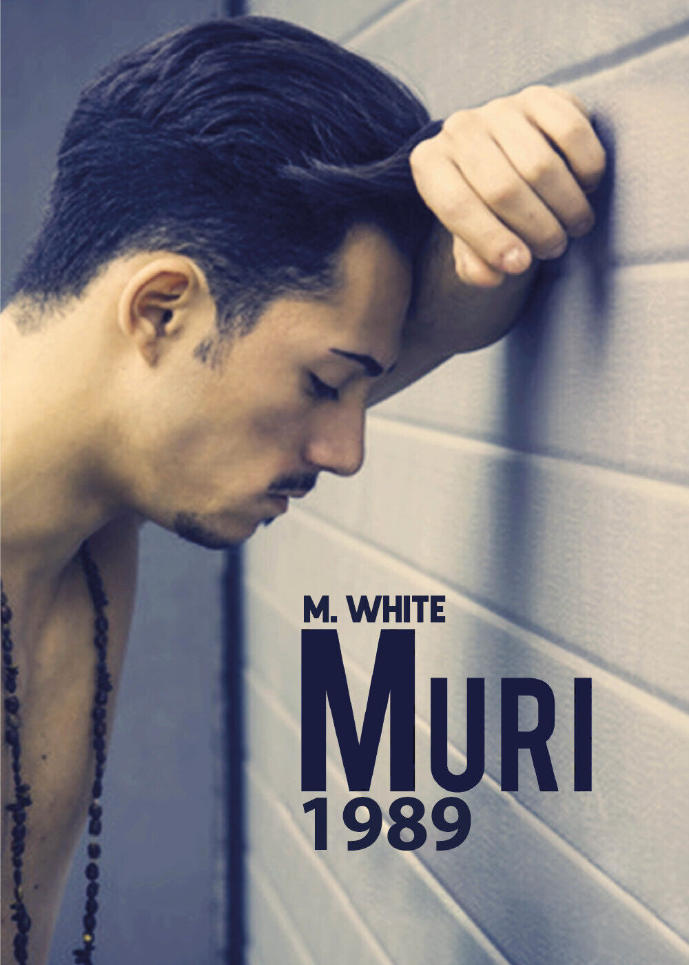 Muri 1989 di M. White,  2021,  Youcanprint