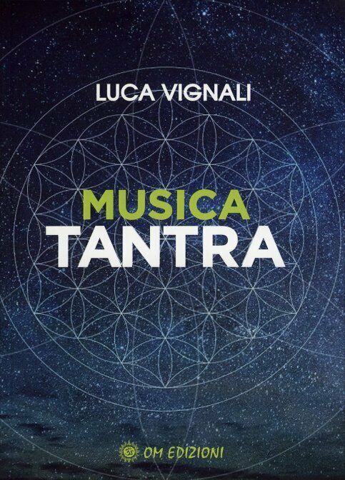 Musica Tantra di Luca Vignali,  2022,  Om Edizioni
