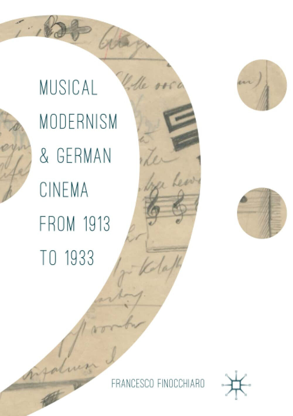Musical Modernism and German Cinema from 1913 to 1933