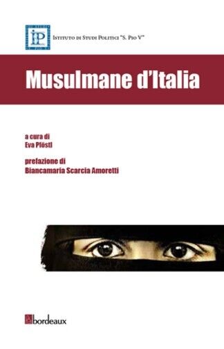 Musulmane d'Italia di Eva Pf?stl, 2014, Bordeaux