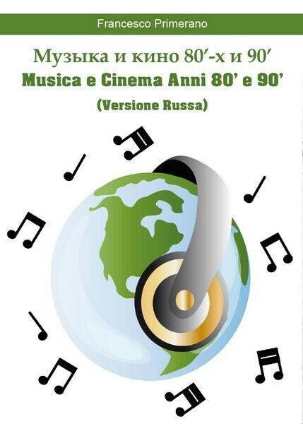 Muzyka i kino 80?s lat i 90?s - Musica e Cinema Anni 80? e 90? (RUSSIAN) - ER