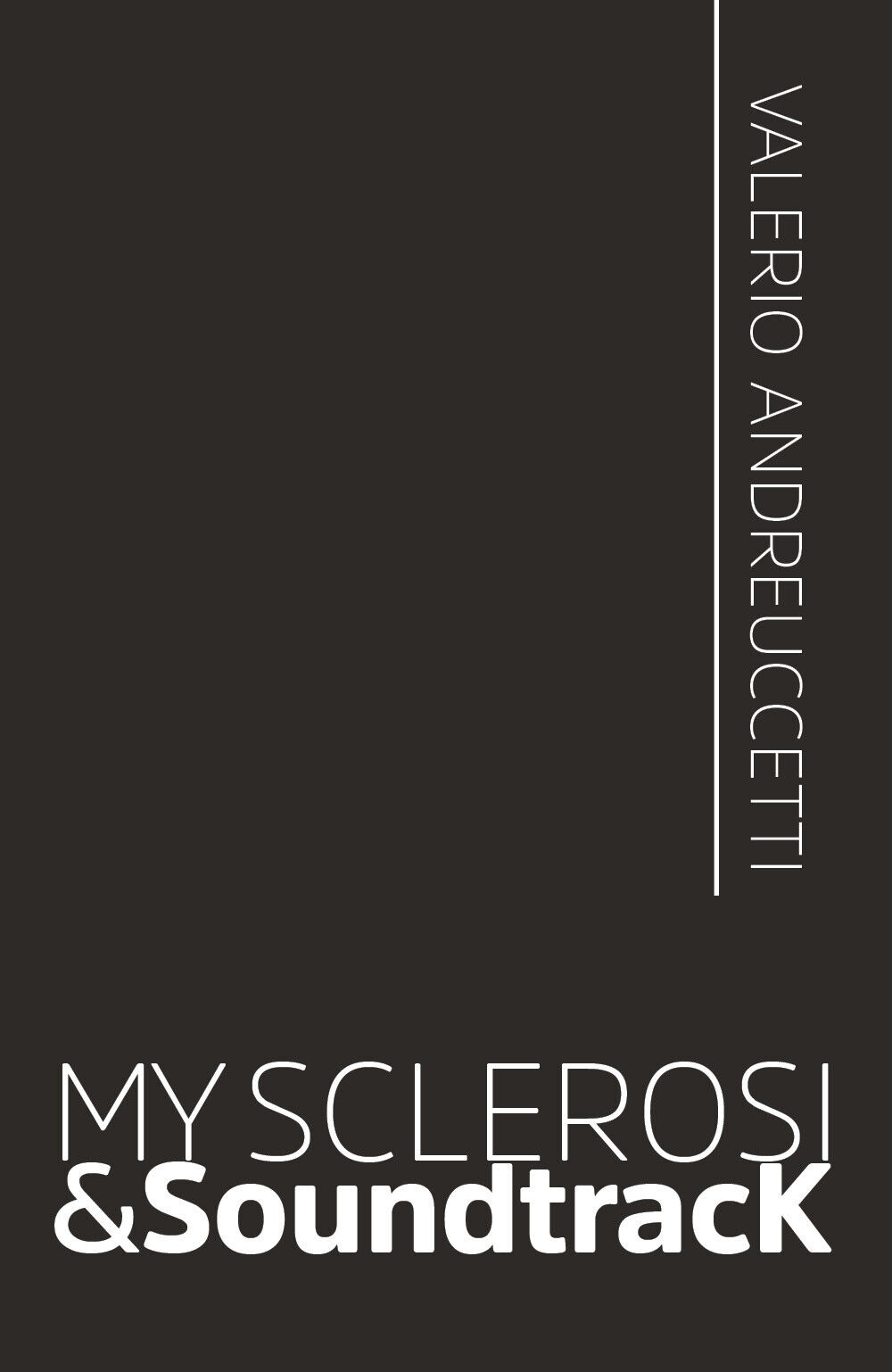 My Sclerosi&SoundtracK  di Valerio Andreuccetti,  2020,  Youcanprint