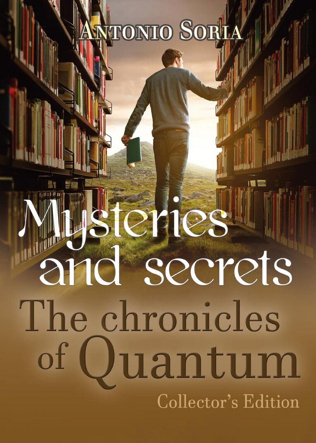Mysteries and Secrets. The Chronicles of Quantum (Collector?s Edition) Pocket Ed