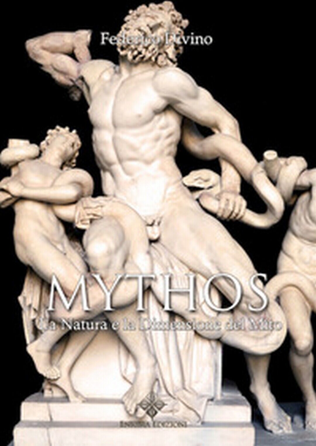 Mythos. La natura e la dimensione del mito  di Federico Divino,  2017,  Enigma 