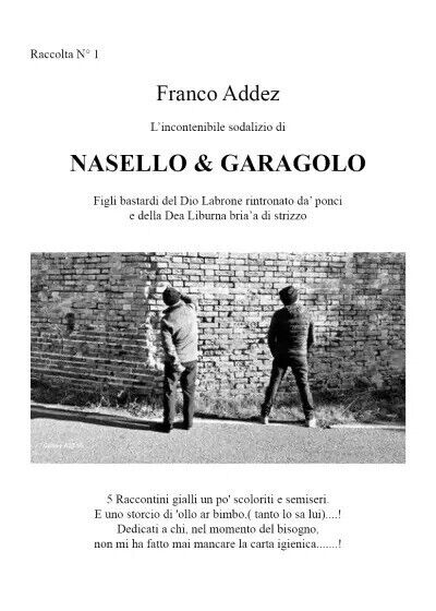 Nasello & Garagolo di Franco Addez, 2023, Youcanprint