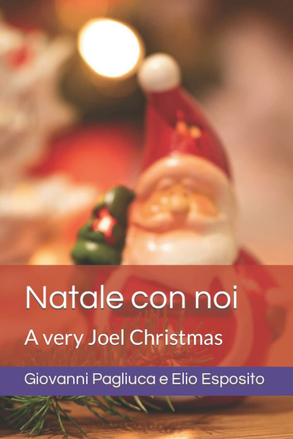 Natale con noi: A very Joel Christmas di Giovanni Pagliuca, Elio Esposito,  2021