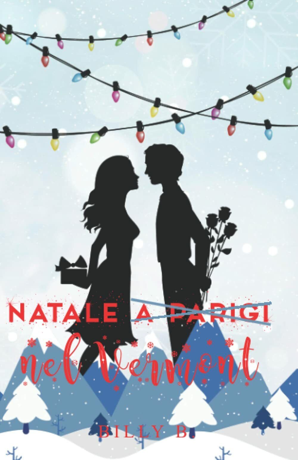 Natale nel Vermont di Billy B.,  2021,  Indipendently Published