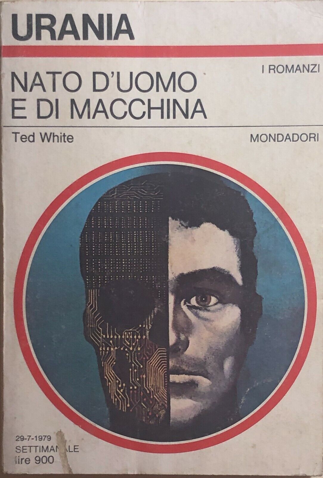 Nato d'uomo e di macchina di Ted White, 1979, Mondadori