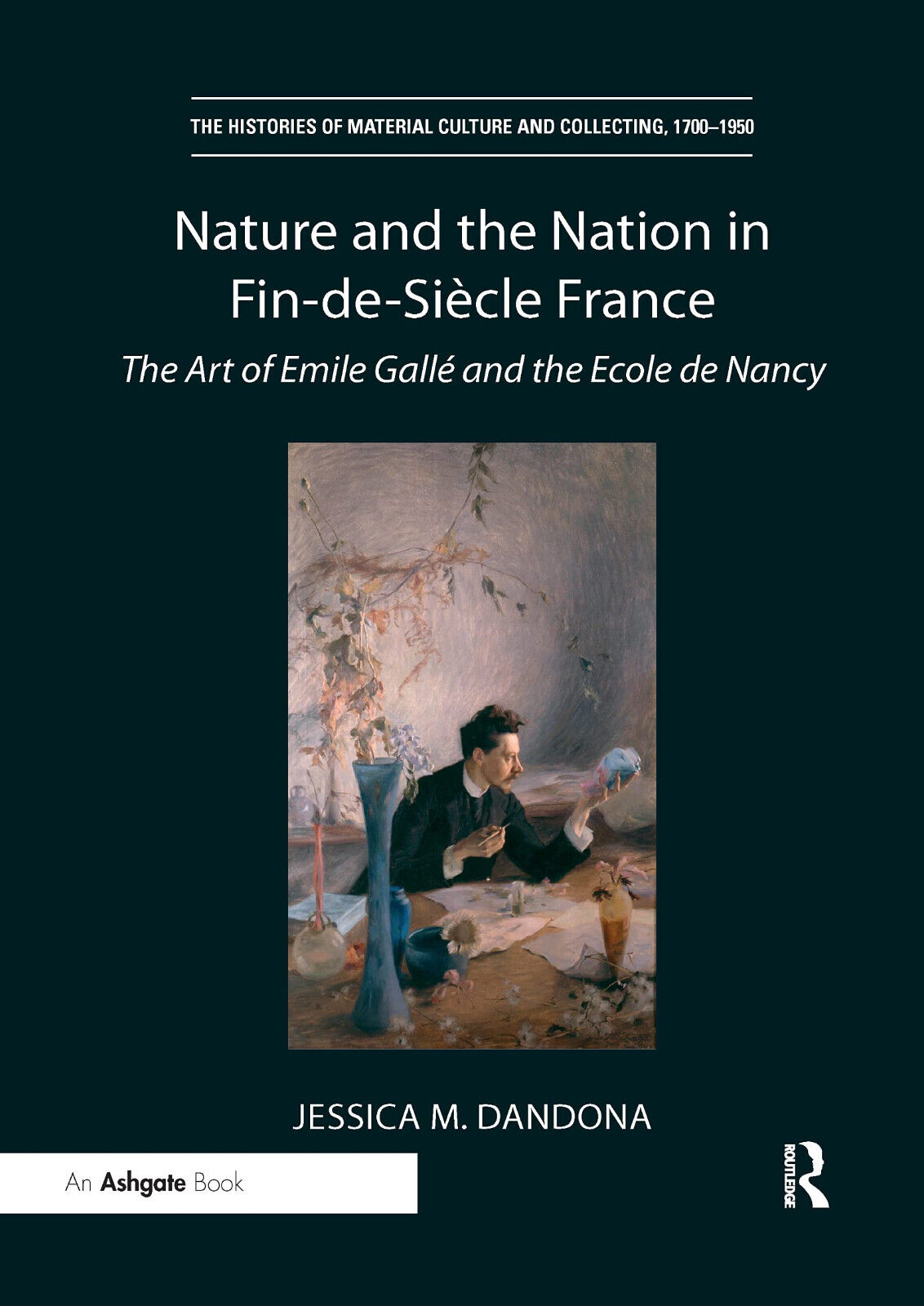 Nature And The Nation In Fin-de-Siecle France - Jessica M. Dandona - 2021