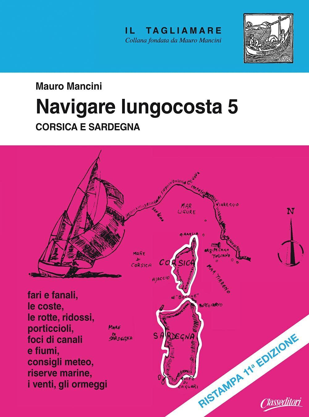 Navigare lungocosta. Nuova ediz. Corsica e Sardegna (Vol. 5) - Mauro Mancini 