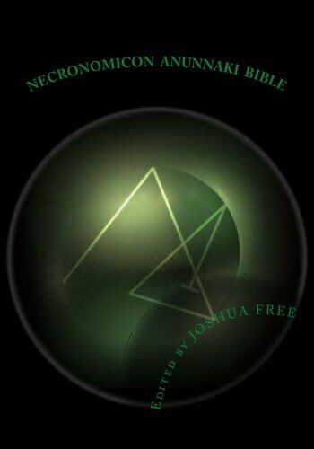 Necronomicon Anunnaki Bible: The Babylonian Mardukite Tradition - 2012