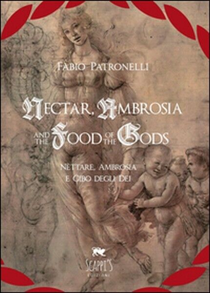 Nectar, Ambrosia and the Food of the Gods-N?ttare, ambrosia e cibo degli dei- ER