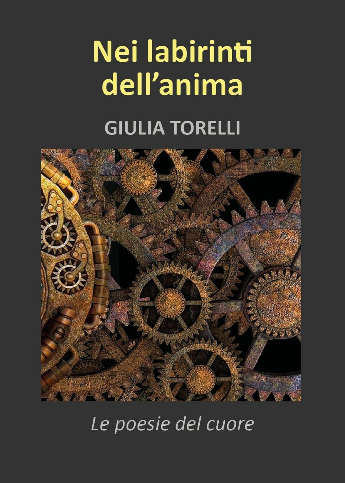 Nei labirinti delL'anima di Giulia Torelli,  2018,  Youcanprint