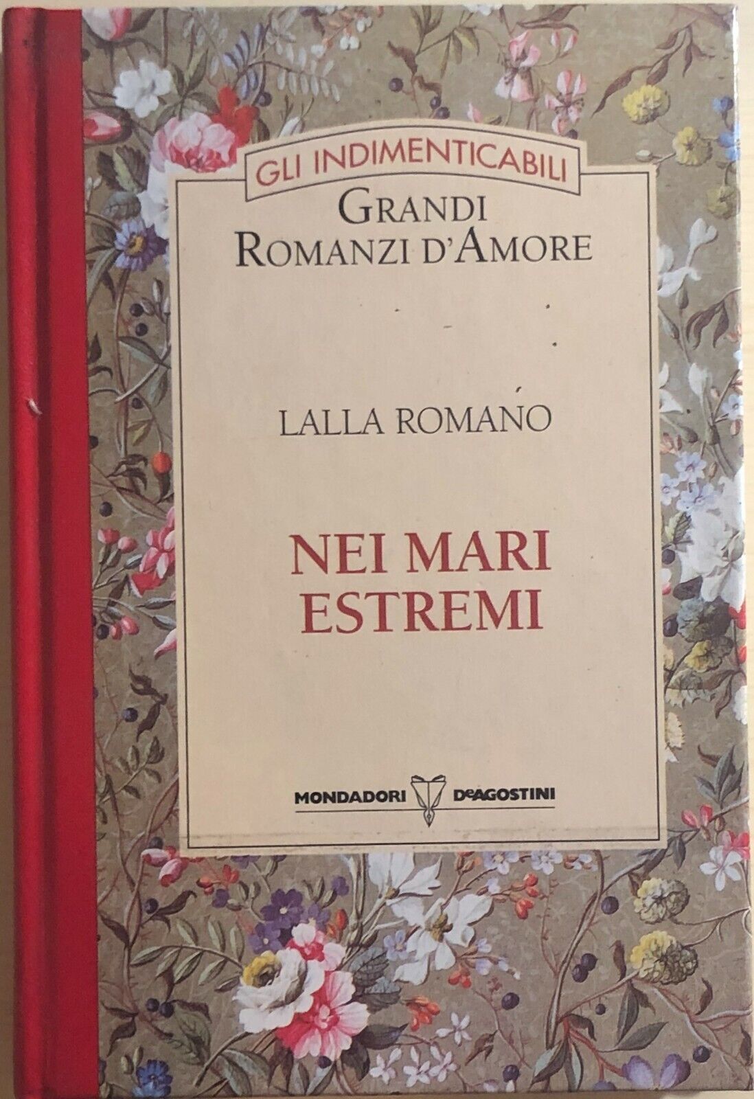 Nei mari estremi di Lalla Romano, 1994, Mondadori Deagostini