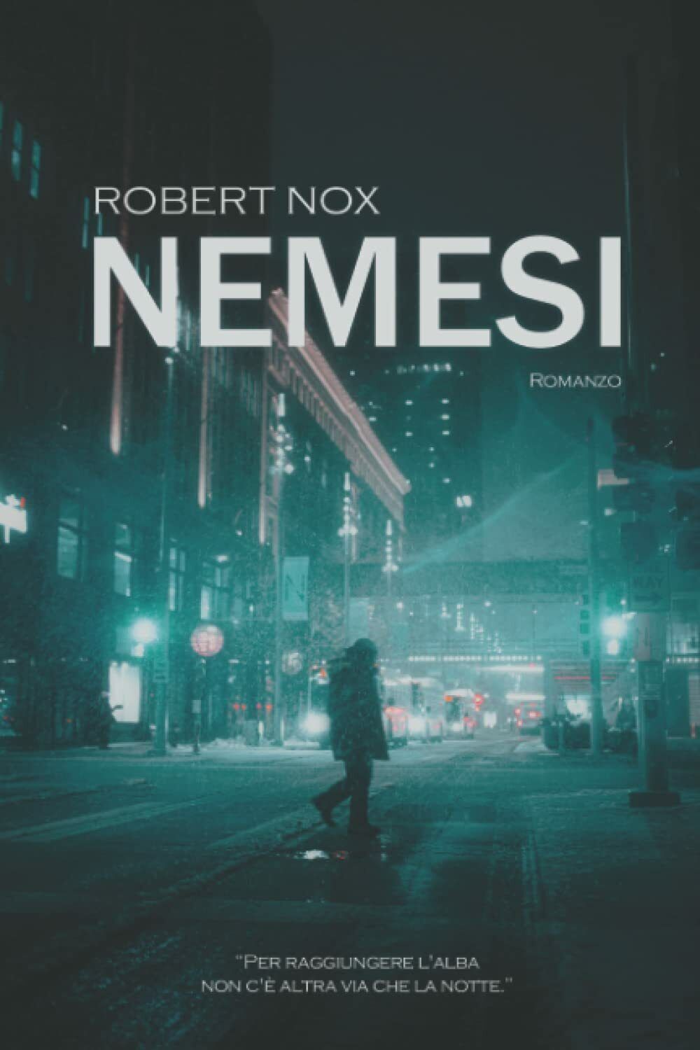 Nemesi di Robert Nox,  2021,  Indipendently Published