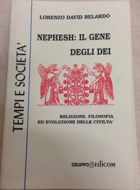   Nephesh: il gene degli dei - Lorenzo Davis Belardo,  1999,  Gruppo Edicom 