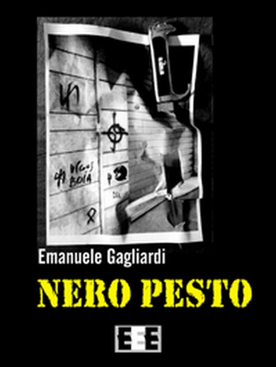 Nero pesto  di Gagliardi Emanuele,  2016,  Eee-edizioni Esordienti
