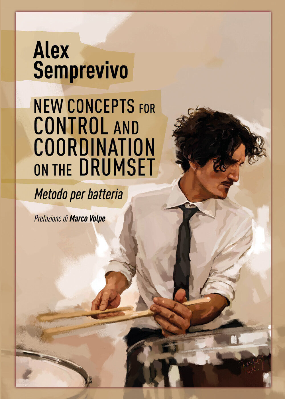 New concepts for control and coordination on the drumset. Testo italiano di Alex