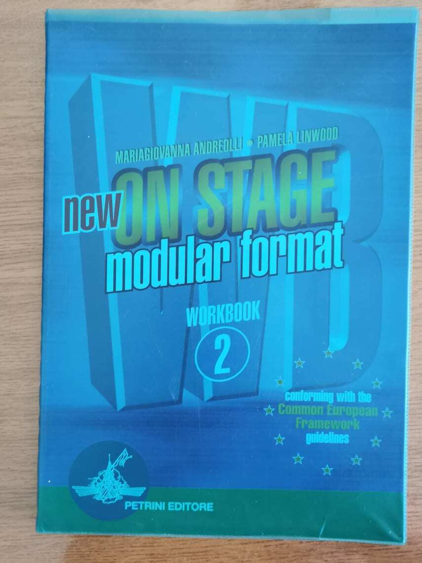 New on stage woorkbook 2 - Andreolli/Linwood - Petrini editore - 2005 - AR