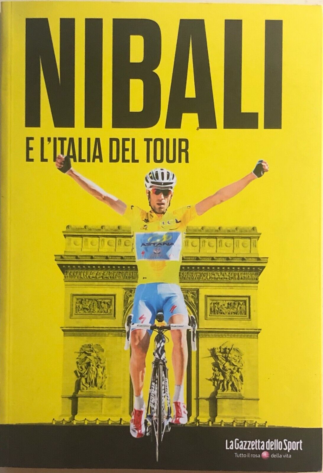 Nibali e L'Italia del tour di Aa.vv., 2014, La Gazzetta Dello Sport