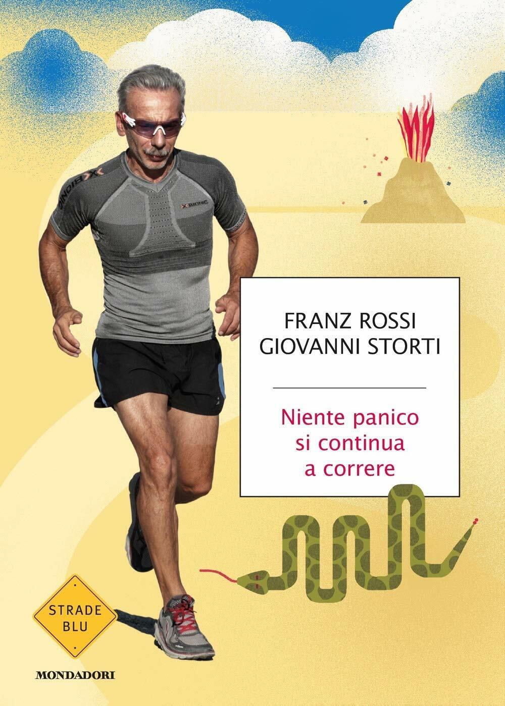 Niente panico, si continua a correre - Franz Rossi, Giovanni Storti - 2018