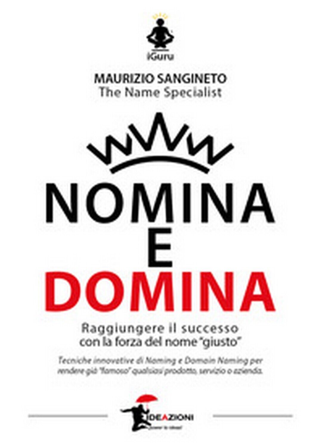 Nomina e Domina  di Maurizio Sangineto,  2021,  Youcanprint
