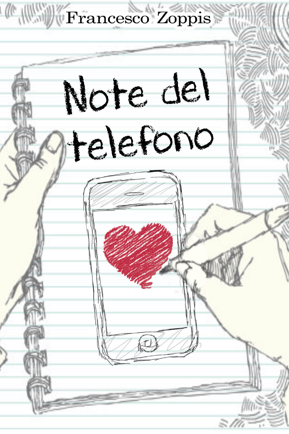 Note del telefono di Francesco Zoppis,  2021,  Youcanprint