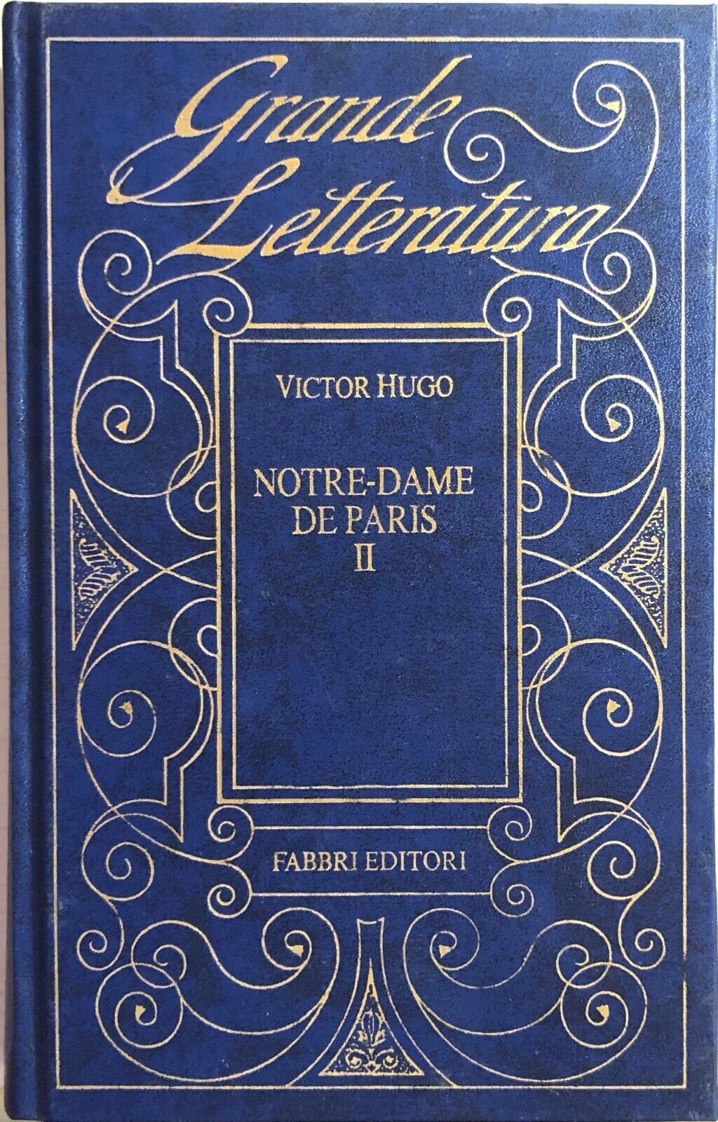 Notre Dame de Paris Vol.II di Victor Hugo, 1993, Fabbri editore
