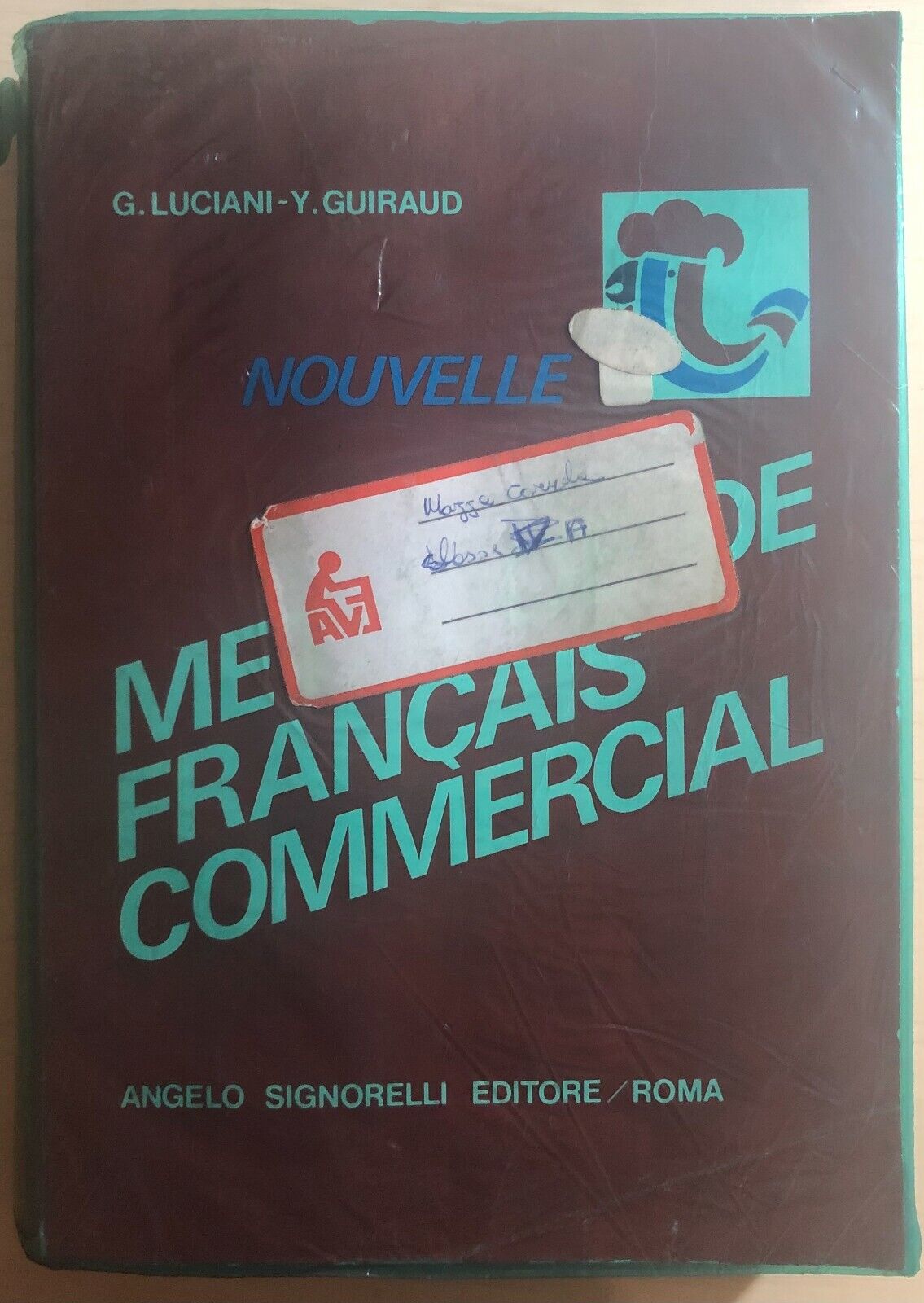 Nouvelle m?thode de francais commercial di Luciani-guiraud,  1987,  Angelo Signo