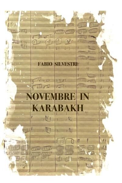  Novembre in Karabakh di Fabio Silvestri, 2022, Youcanprint