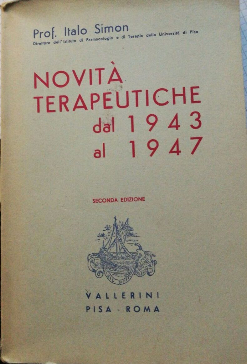Novit? terapeutiche dal 1943 al 1947-Prof. Italo Simon-1947-Vallerini Pisa-Roma