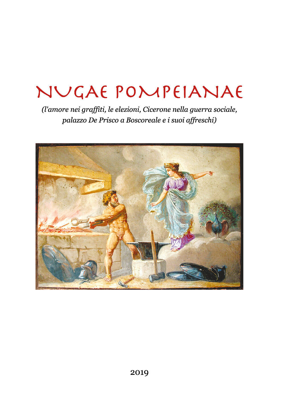 Nugae pompeianae  - Angelandrea Casale,  2019,  Youcanprint