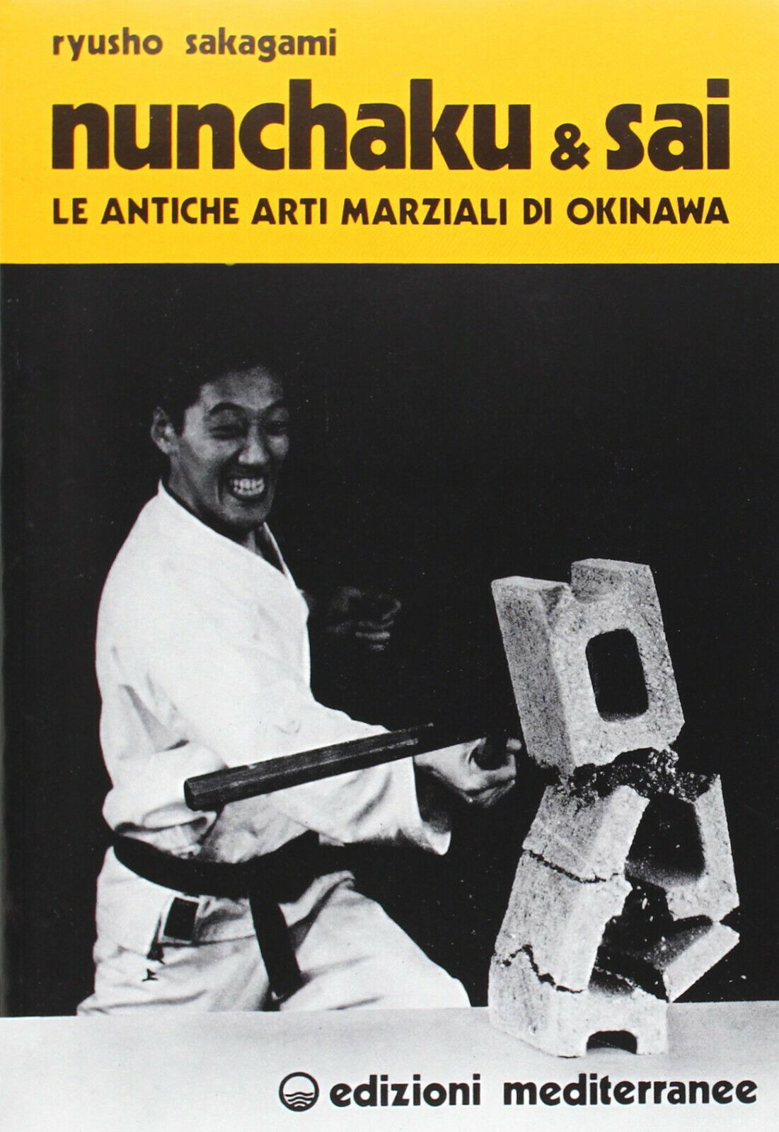 Nunchaku e sai - Ryusho Sakagami - Edizioni mediterranee, 1983