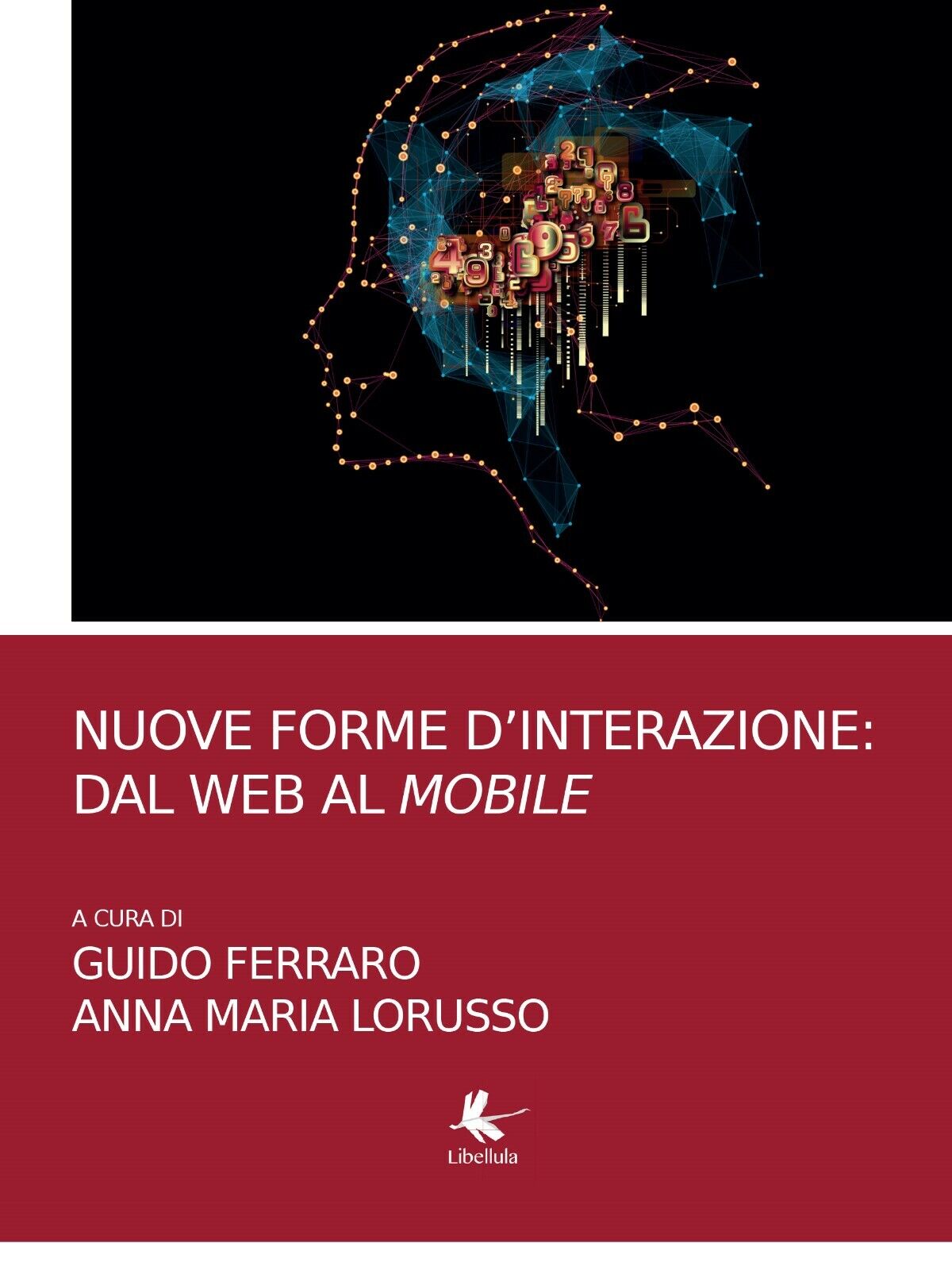 Nuove forme d'interazione: dal web al mobile, G. Ferraro, A. M. Lorusso