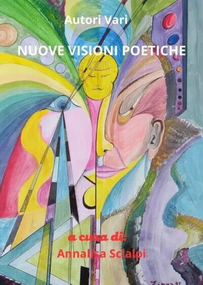  Nuove visioni poetiche di Autori Vari, 2023, Youcanprint