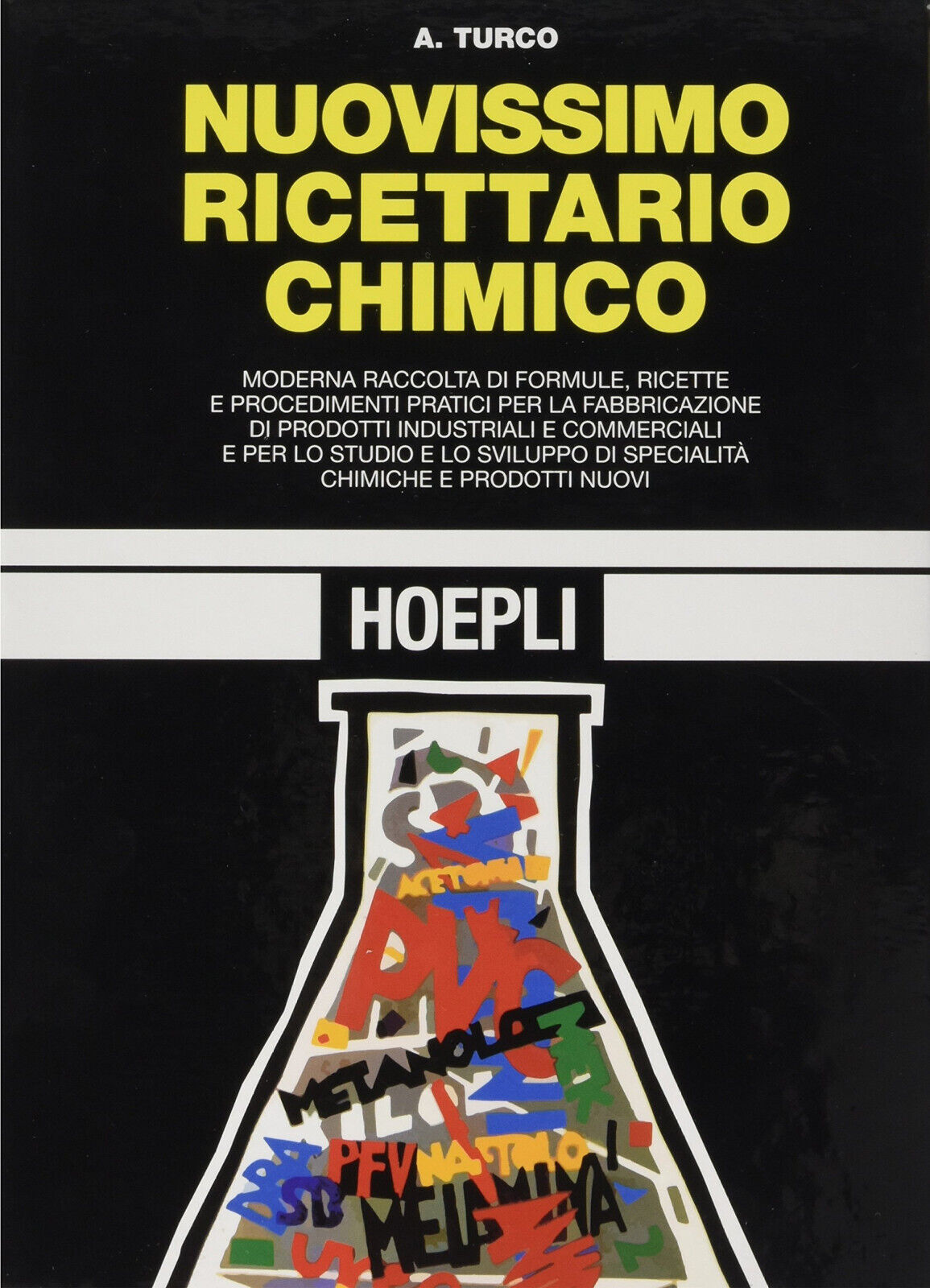 Nuovissimo ricettario chimico - Antonio Turco - Hoepli, 2016